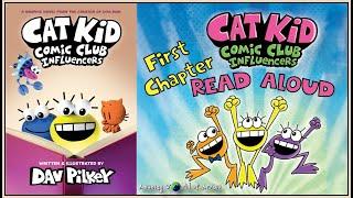 Cat Kid Comic Club Influencers by Dav Pilkey - Read Aloud of Chapter 1 from the Cat Kid Comic Club 5