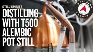 Pot Still Distillation Demo  T500 Alembic Pot Still