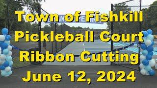 Fishkill Pickleball Court Ribbon Cutting 6 12 24