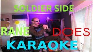Rane Does Karaoke... Soldier Side System Of A Down