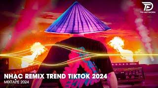 Nhạc Remix TikTok 2024  BXH Nhạc Trẻ Remix Hót Nhất Hiện Nay - Top 20 Bản Nhạc TikTok Hot Trend