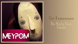 Güz Kumpanyası feat. Özge Şen Tuncel  - Bir Mutlu Pazar Sabahı Official Audio