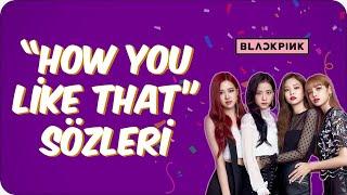 Korece BLACKPINK- How You Like That Şarkı Sözleri ve Anlamı 