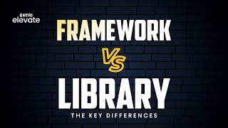 The Hidden Secrets Libraries vs Frameworks