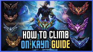 How To Climb With Kayn In EVERY ELO