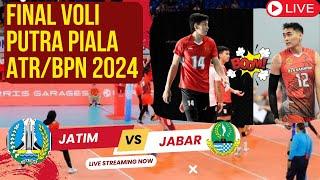 LIVE JABAR FARHAN VS JATIM RIVAN  FINAL VOLI PIALA MENTERI ATRBPN  2024‼