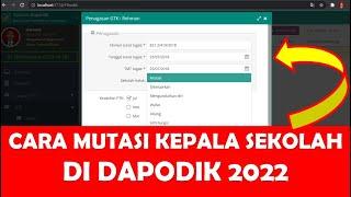 CARA MUTASI KEPALA SEKOLAH DI DAPODIK 2022