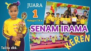 TERBAIK JUARA 1 SENAM IRAMA Anak TK - TK FITRA SARI Kls. A