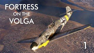 IL-2 Great Battles - Fortress on the Volga Campaign - Episode 1