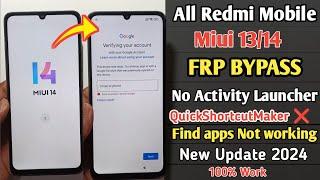 All Redmi Xiaomi 1413T12101113C12C Miui 14 FRP UnlockBypass Google Account Lock Without PC