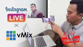 vMix Tutorial Live Instagram dari vMix - Paling Recommeded