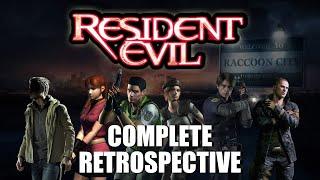 The COMPLETE Resident Evil Retrospective