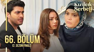 Kızılcık Şerbeti 66. Bölüm 2. SEZON FİNALİ  @showtv