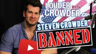 Steven Crowder BANNED From Youtube?