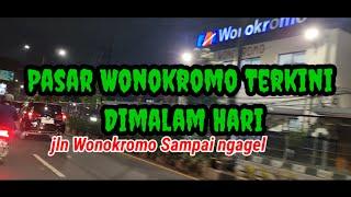 Pasar Wonokromo DTC Terbaru Di Malam Hari  Review Jalan Dari RSI surabaya Sampai Jalan Ngagel