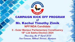 CAMPAIGN KICK OFF PROGRAM of Mr. Kachui Timothy Zimik NPFNDA Candidate  New Canaan Village