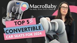 TOP 5 BEST CONVERTIBLE CAR SEATS FOR 2024  MacroBaby