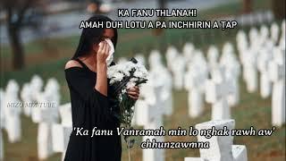 Ka fanu thlanah amah duh lo tu a pa a ṭap Ka fanu vanramah min lo nghak rawh aw chhunzawmna.