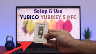 YubiKey 5 NFC  How to Setup & Use Yubico