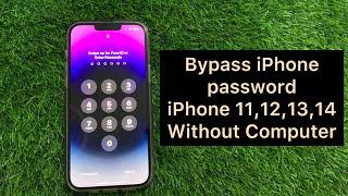 Permanent bypass iPhone 11121314 Password Without Computer