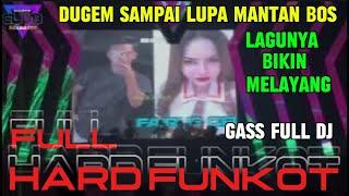 DUGEM SAMPAI LUPA MANTA BOS KU HARD FUNKOT DISCOTIK IBIZA SURABAYA LAGUNYA BIKIN MELAYANG DJ