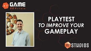 Playtest to Improve Your Gameplay