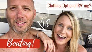 Boating vs Clothing Optional RVing? - Lazy Gecko Sailing & Adventures Ep. 257