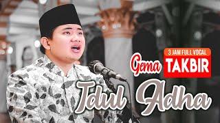  Gema Takbir Malam Idul Adha Merdu  Full Vocal 3 Jam