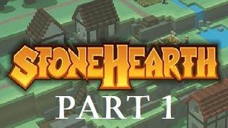 Stonehearth  Part 1  Greenstead