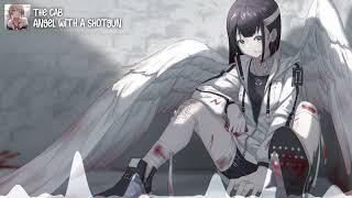 【Nightcore】Angel With A Shotgun  The Cab