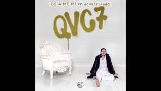 Gemitaiz - 09 A me mi ft. Achille Lauro - QVC7 - Quello che vi consiglio vol.7