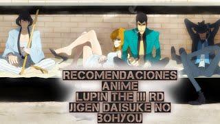 Recomendaciones Anime 138 Lupin the IIIrd Jigen Daisuke no Bohyou