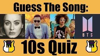 Guess The Song 10s  QUIZ