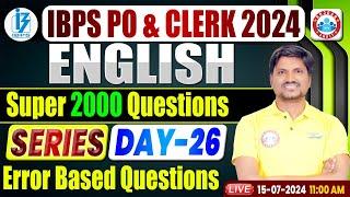 IBPS PO & Clerk 2024  IBPS PO & Clerk English Super 2000 Questions For IBPS POClerk 2024 Day 26