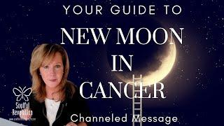 New Moon In Cancer  FINALLY Finding Home  Channeled Message