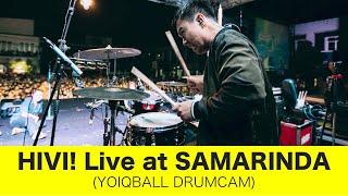 HIVI LIVE AT SAMARINDA YOIQBALL DRUMCAM