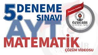 Mart 2024 - YKS 5. Deneme Sınavı AYT MATEMATİK Çözüm Videoları