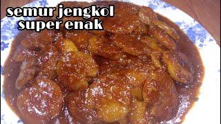 resep semur jengkol super enak favorit keluarga