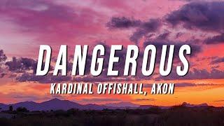 Kardinal Offishall - Dangerous Lyrics ft. Akon