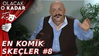 Olacak O Kadar - En Komik Skeçler #8