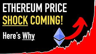 Ethereum PRICE SHOCK Is Coming  Heres Why