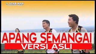 APANG SEMANGAI ORIGINAL VERSION