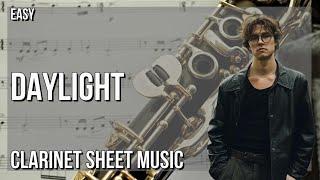 Clarinet Sheet Music How to play Daylight by David Kushner