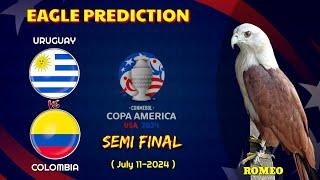 URUGUAY vs COLOMBIA  Semi Final  Copa America 2024 Prediction  Eagle Prediction