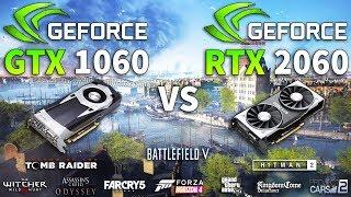 RTX 2060 vs GTX 1060 Test in 10 Games