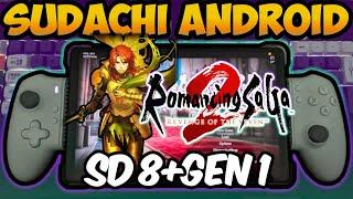 SUDACHI Emulator - Romancing SaGa 2 Remake  SD 8+ Gen 1  LEGION Y700 2023  MTD v24.3.0 R8 