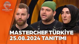 MasterChef Türkiye 25.08.2024 Tanıtımı @masterchefturkiye