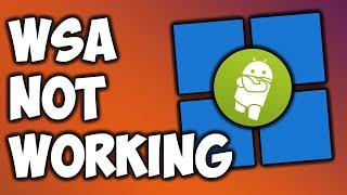 FIX WSA Windows Subsystem for Android Not Working on Windows 11