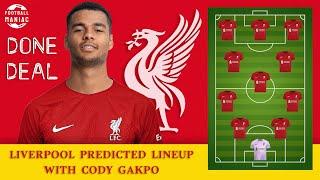 DONE DEAL CODY GAKPO  LIVERPOOL Starting Lineup Next Season 2023