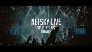 Netsky Live at Sportpaleis 2017 - Highlights